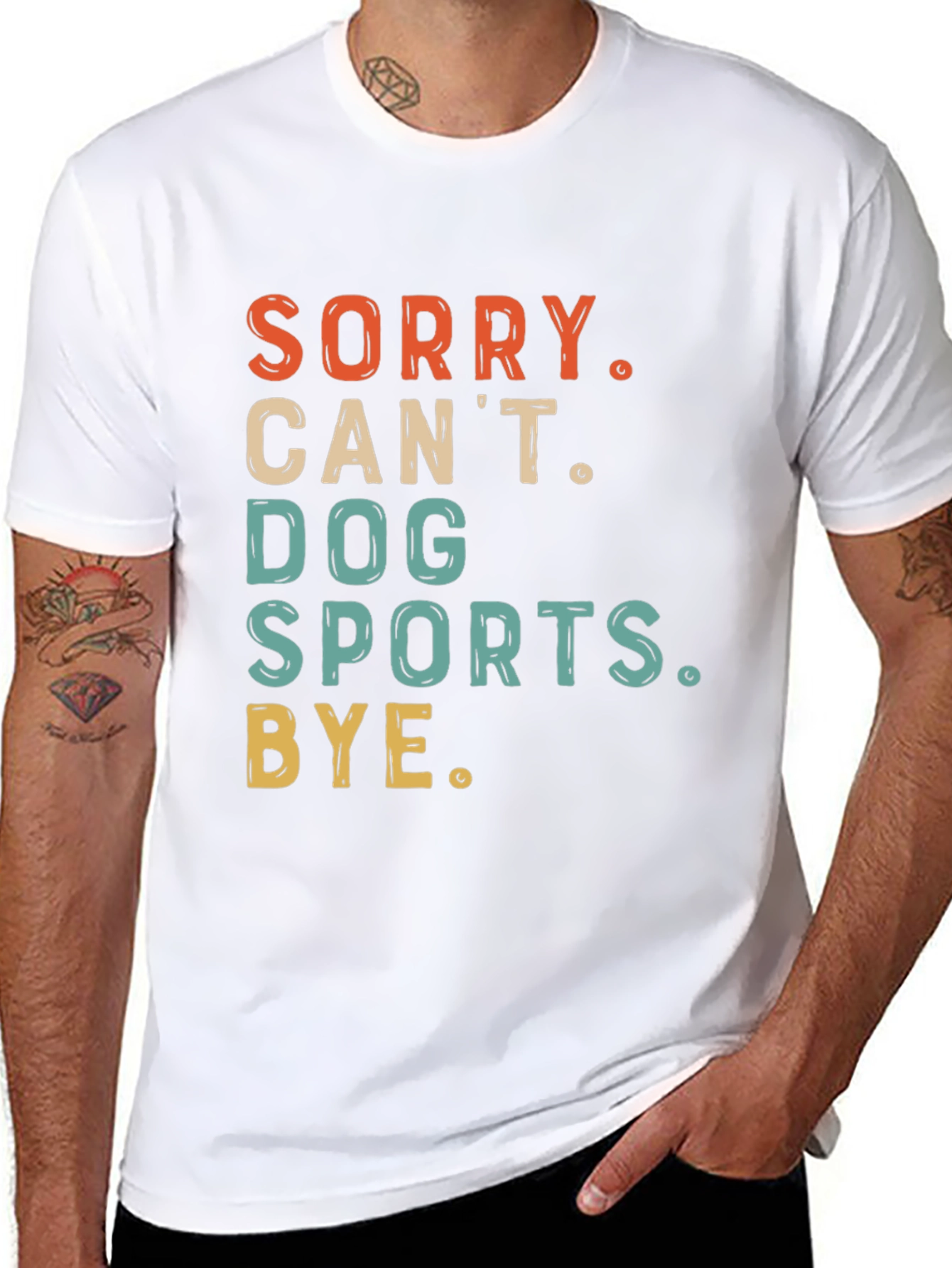 Dog Sports T-Shirt - Sorry Cant Bye