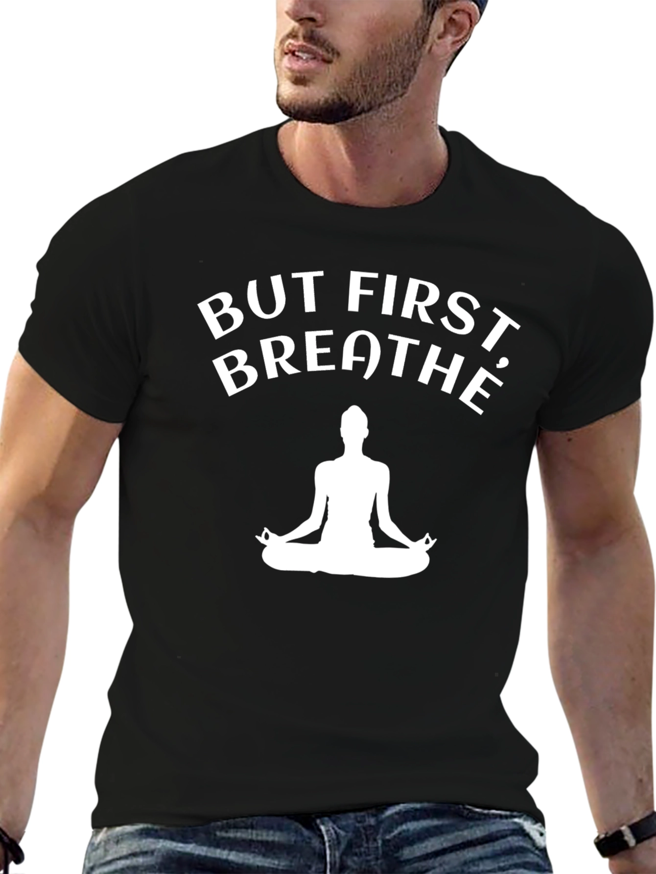But First Breathe T-Shirt - Yoga Meditation Tee
