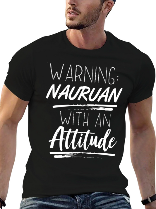 Nauruan With An Attitude Graphic T-Shirt