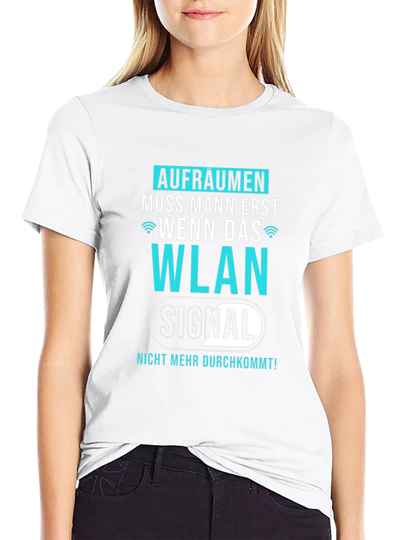 Funny German WLAN T-Shirt - AUFRÄUMEN MUSS MANN ERST...