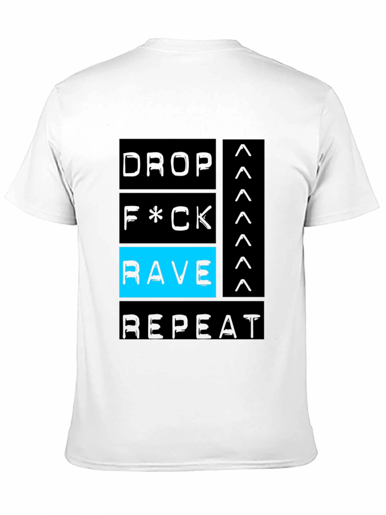 Drop F*ck Rave Repeat Black Graphic Tee