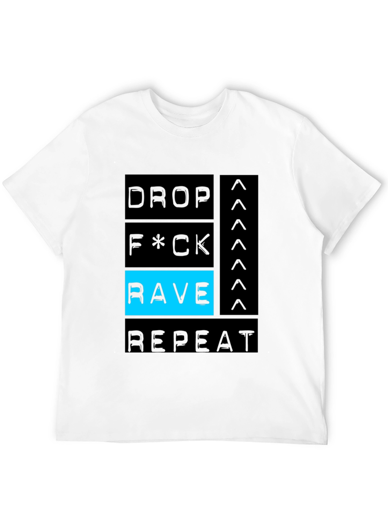 Drop F*ck Rave Repeat Black Graphic Tee