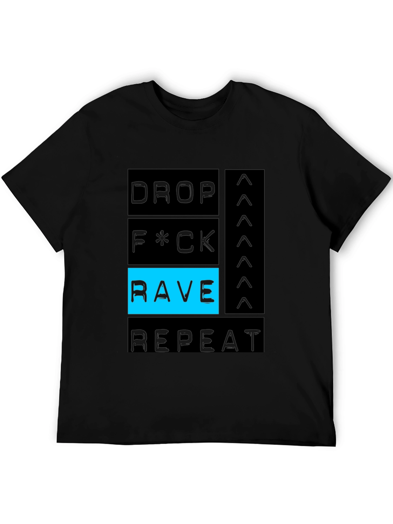 Drop F*ck Rave Repeat Black Graphic Tee