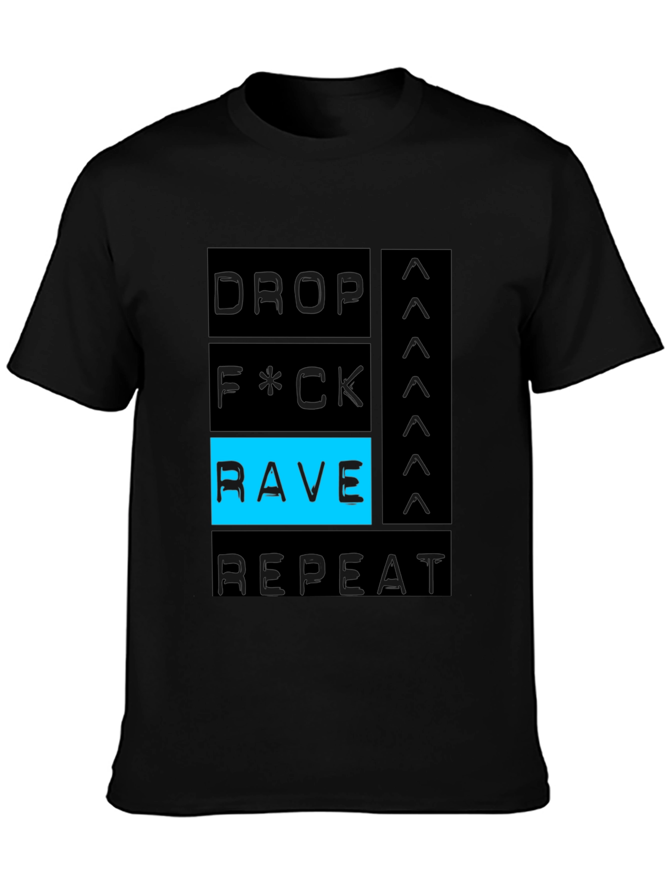 Drop F*ck Rave Repeat Black Graphic Tee