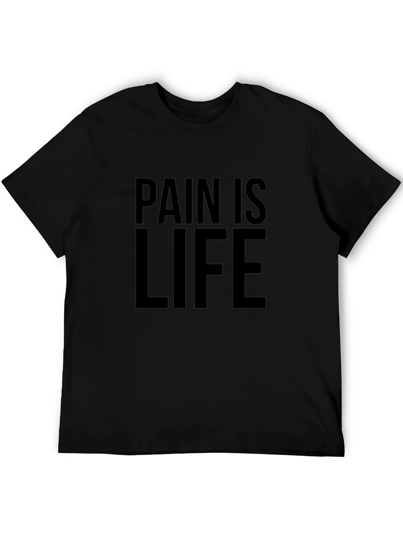 Pain is Life Black Graphic T-Shirt