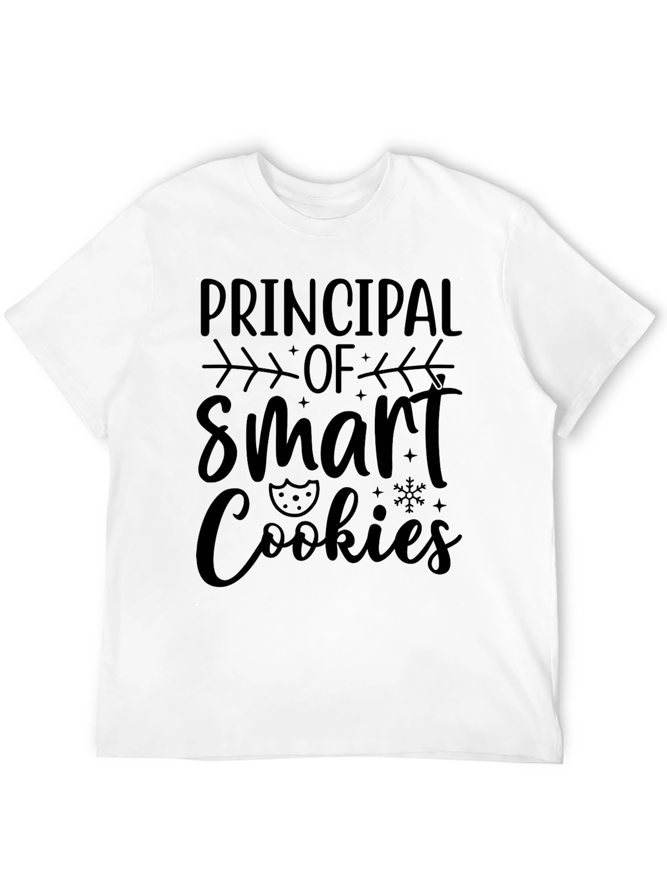 Principal of Smart Cookies T-Shirt - Teacher Appreciation