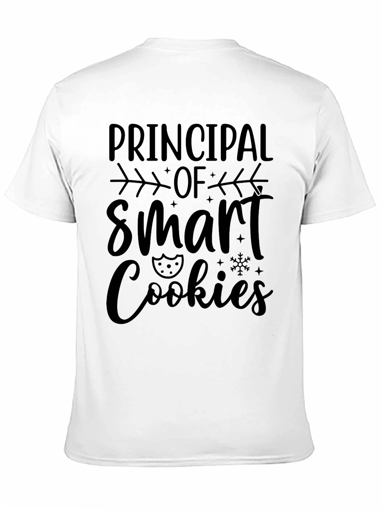 Principal of Smart Cookies T-Shirt - Teacher Appreciation