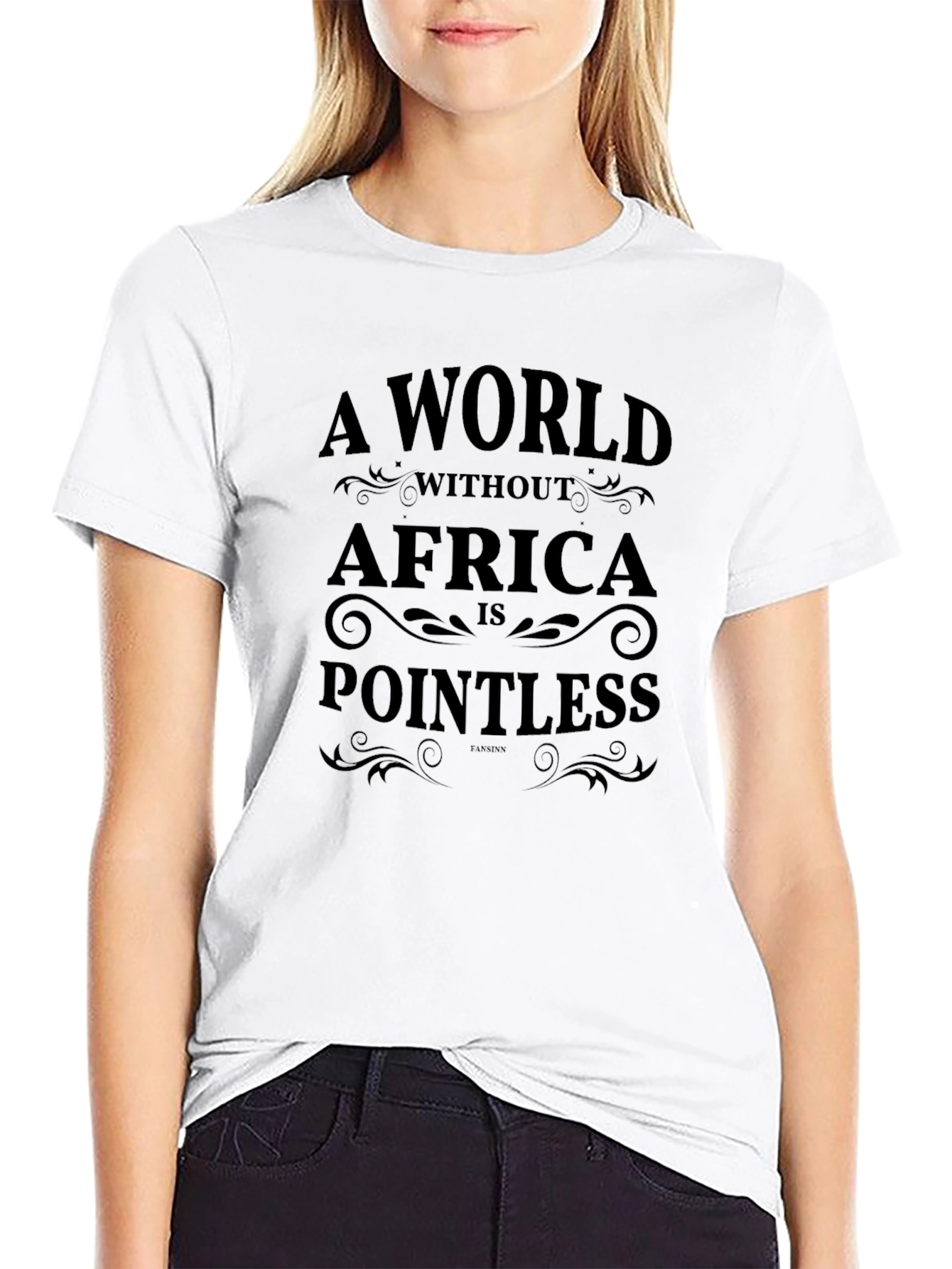 A World Without Africa is Pointless T-Shirt