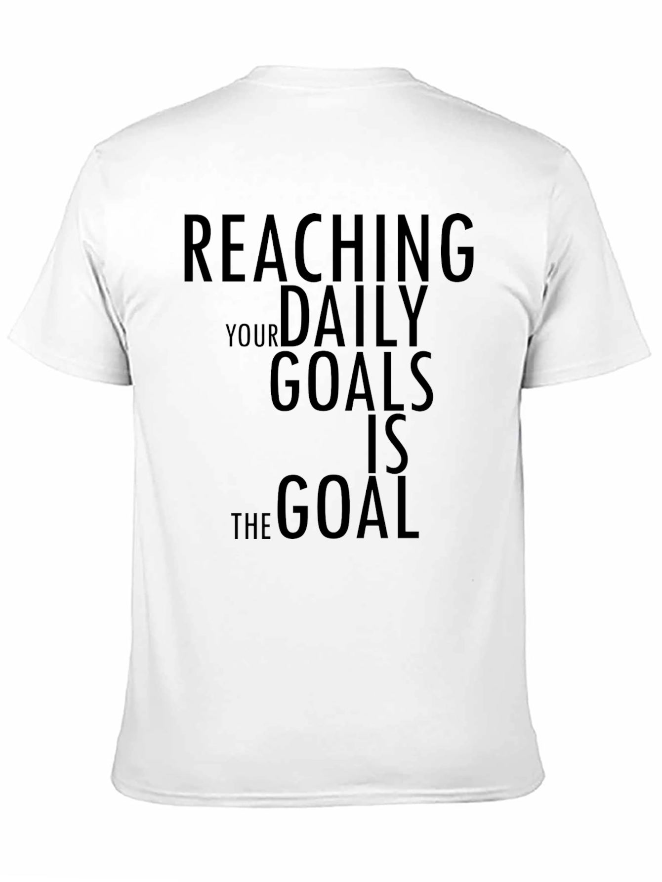 Reaching Daily Goals Motivational Black T-Shirt