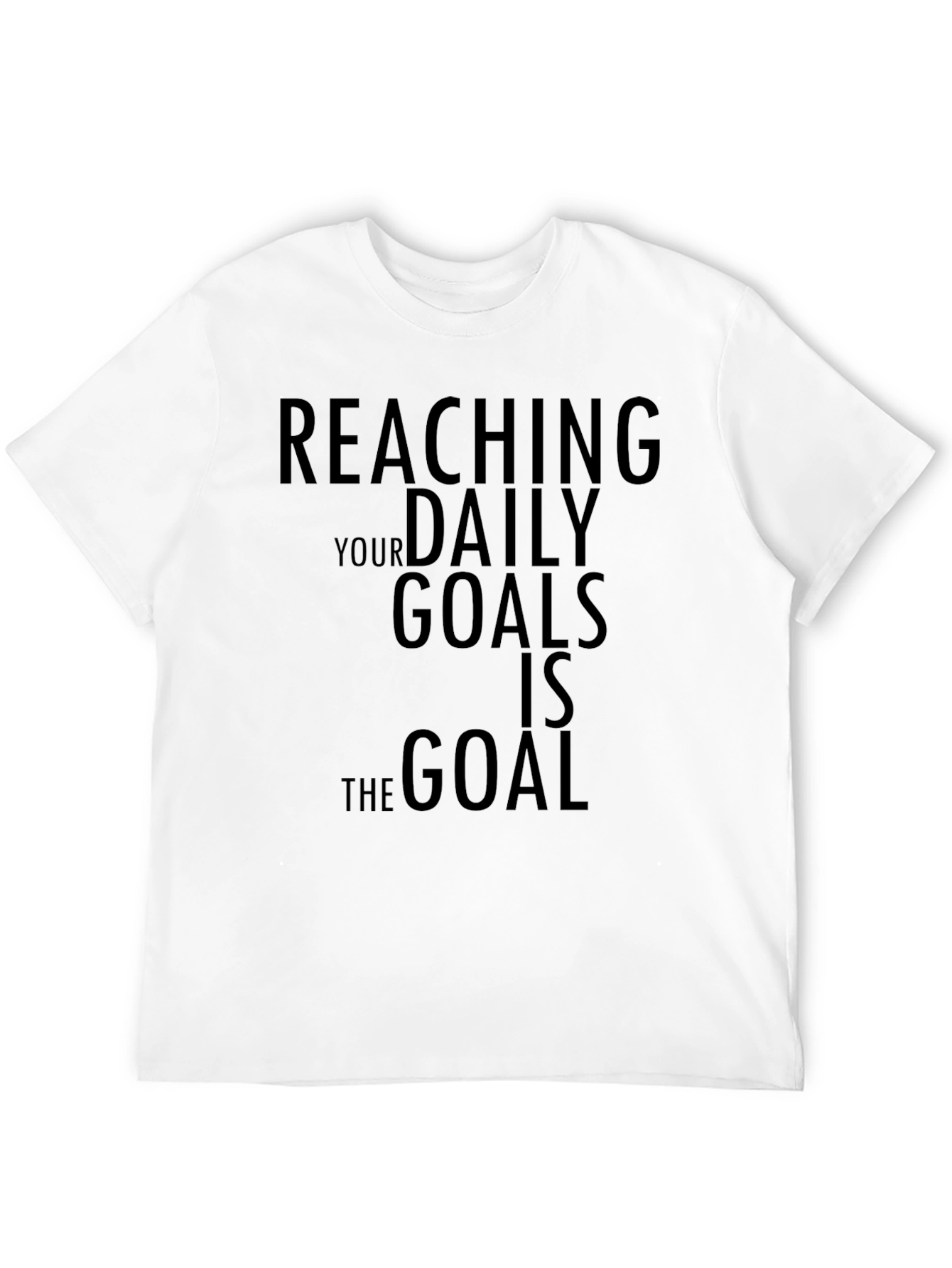 Reaching Daily Goals Motivational Black T-Shirt