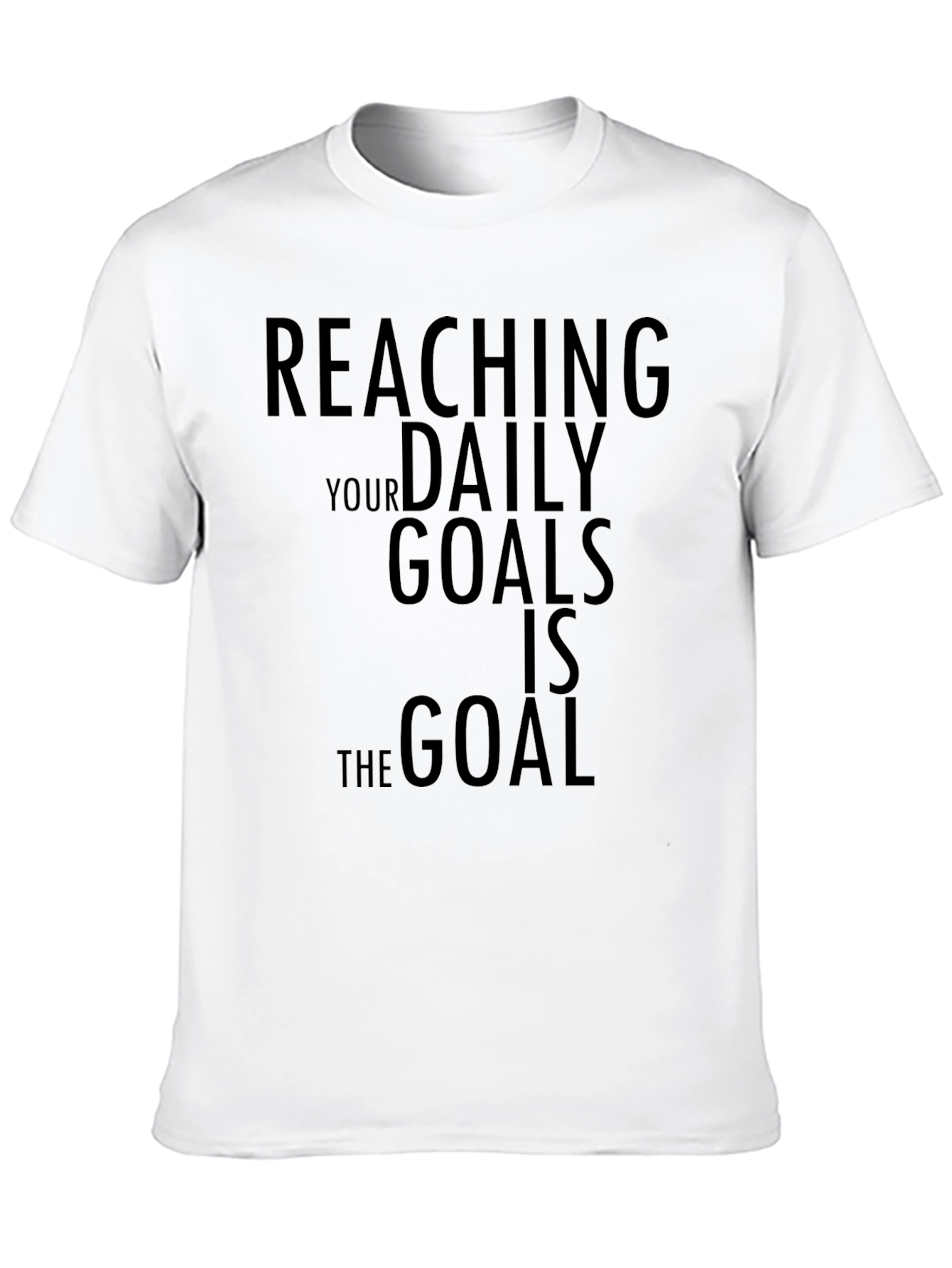 Reaching Daily Goals Motivational Black T-Shirt