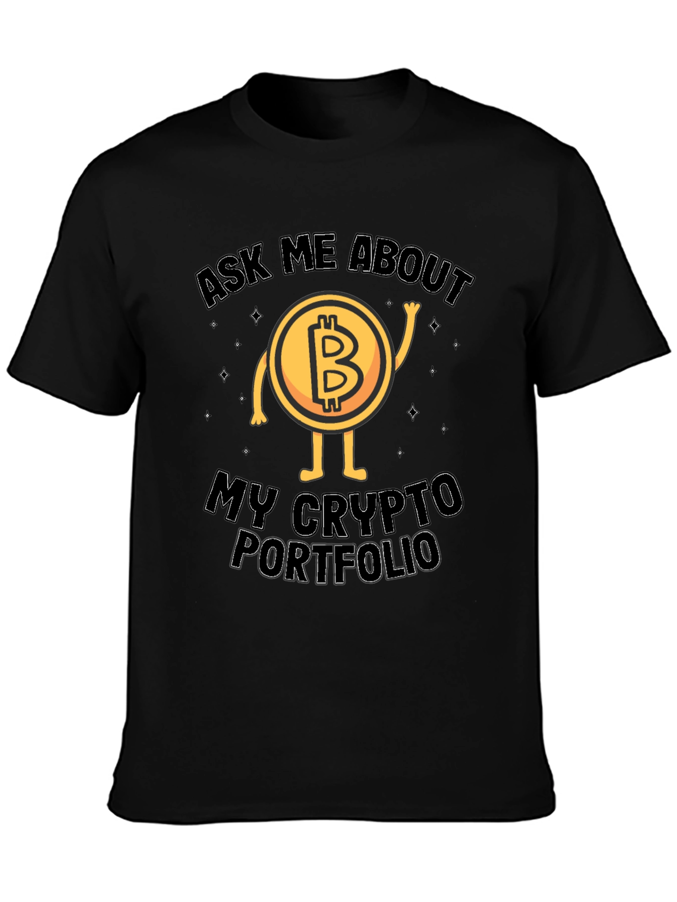 Bitcoin Crypto Portfolio T-Shirt - Ask Me About
