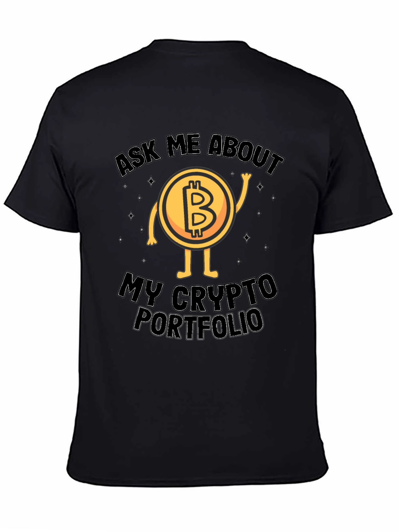 Bitcoin Crypto Portfolio T-Shirt - Ask Me About