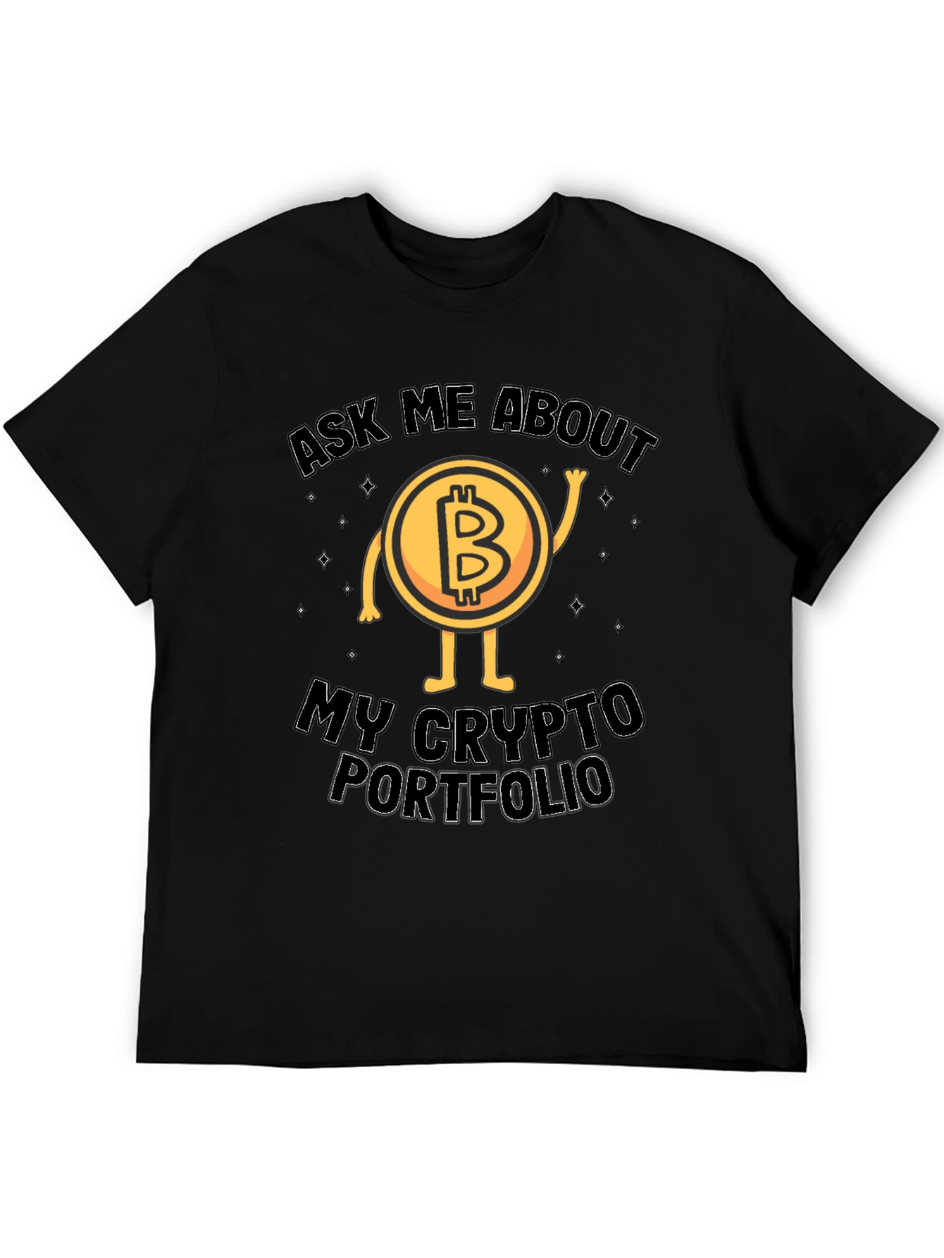 Bitcoin Crypto Portfolio T-Shirt - Ask Me About