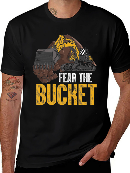 Fear the Bucket T-Shirt Excavator Construction