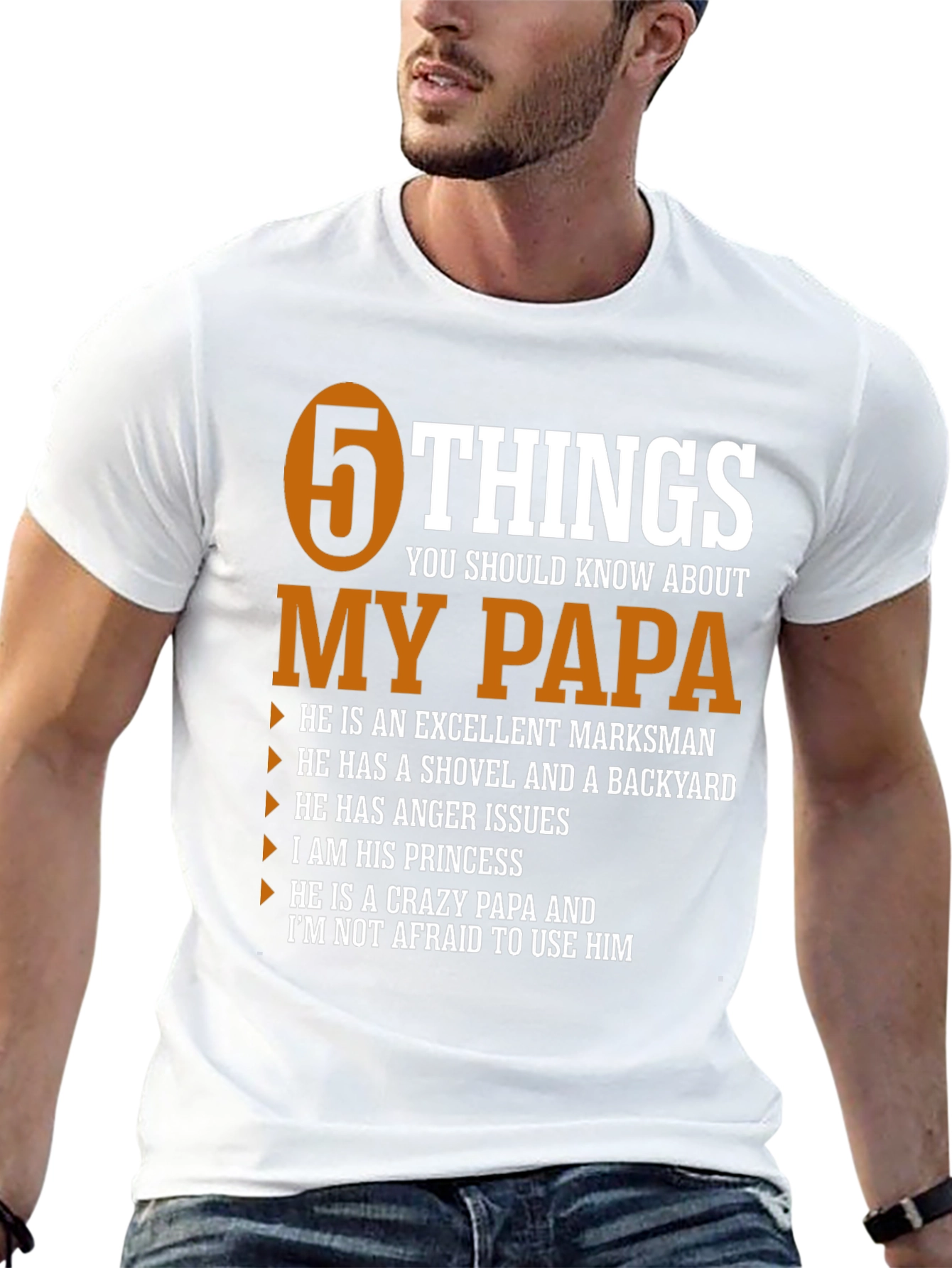 5 Things You Should Know About My Papa T-Shirt