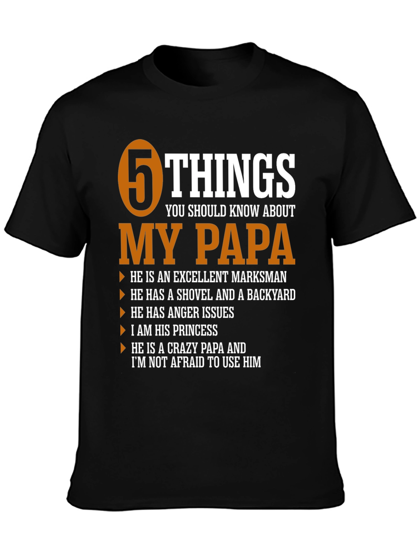 5 Things You Should Know About My Papa T-Shirt