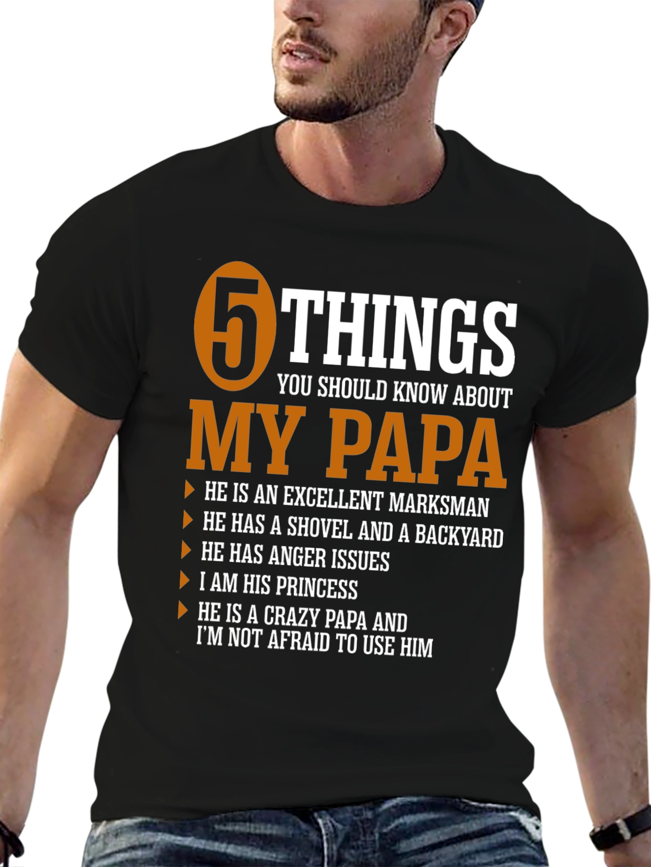 5 Things You Should Know About My Papa T-Shirt