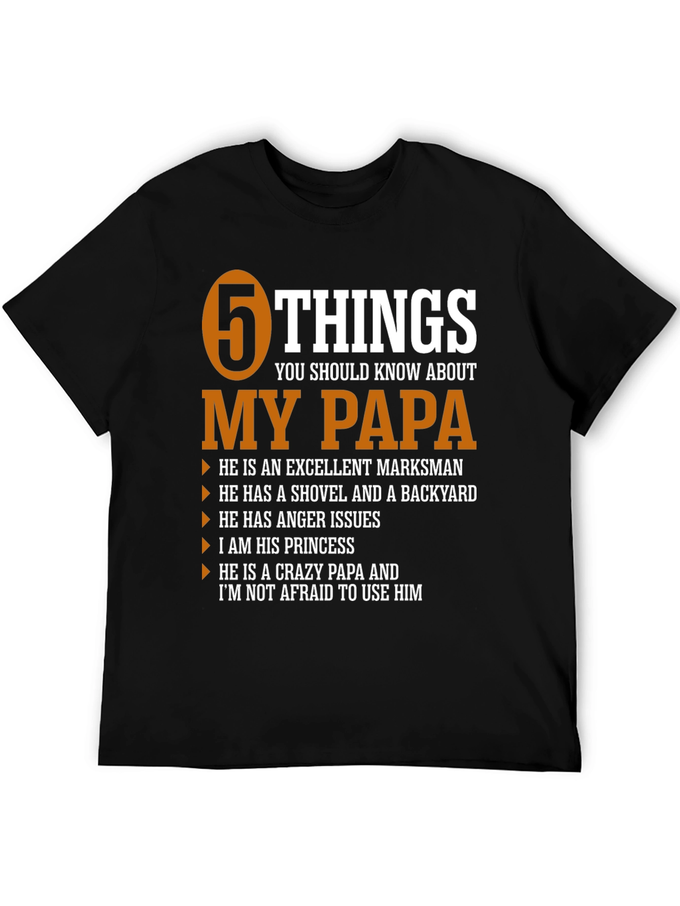 5 Things You Should Know About My Papa T-Shirt