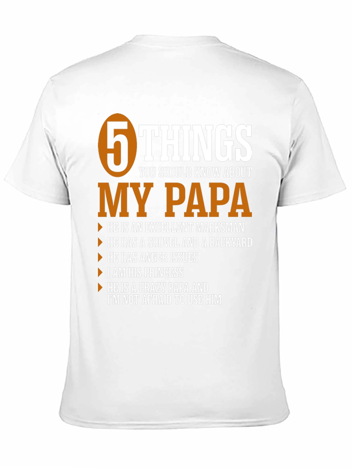 5 Things You Should Know About My Papa T-Shirt