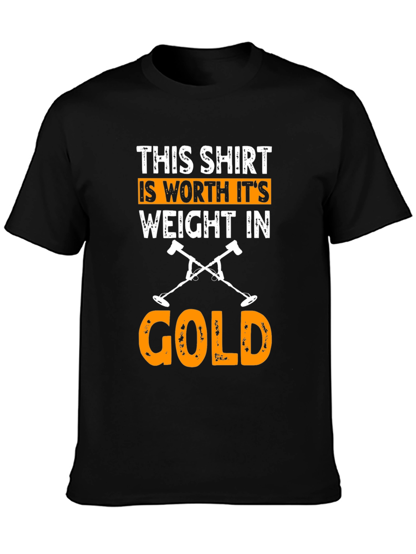 Worth Its Weight in Gold T-Shirt
