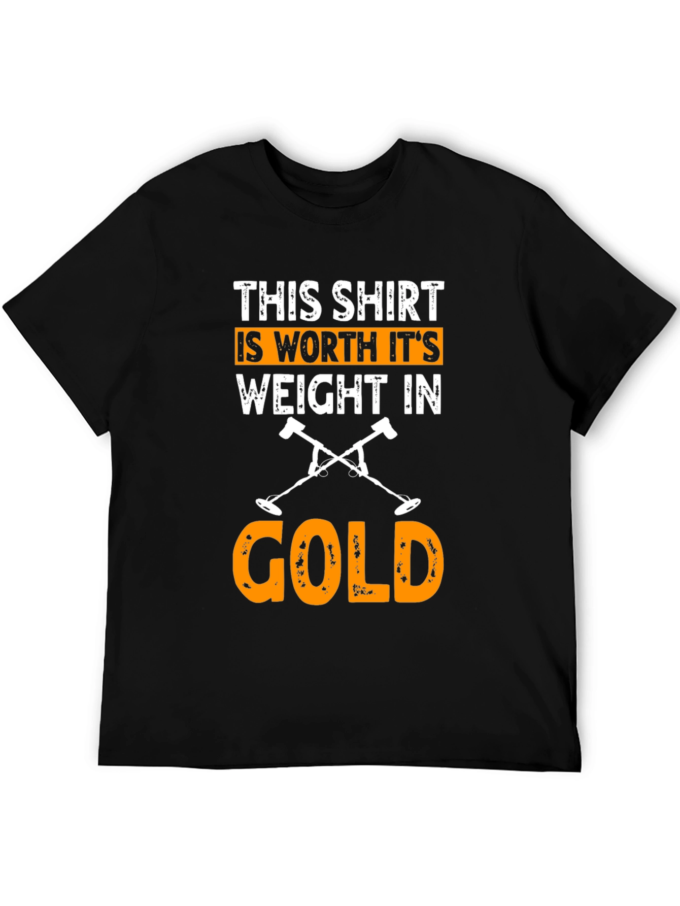 Worth Its Weight in Gold T-Shirt