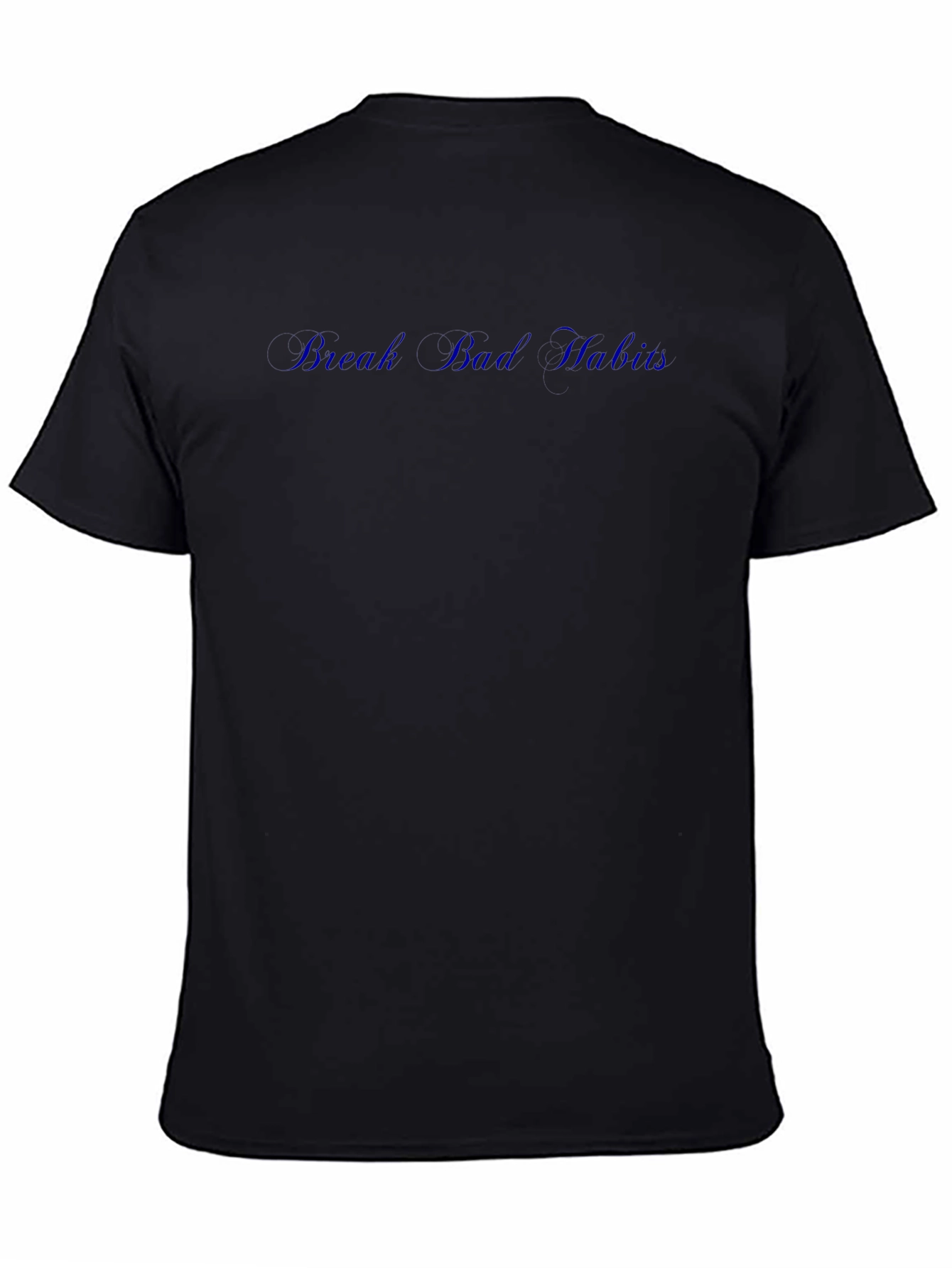 Break Bad Habits Tee - Premium Comfort