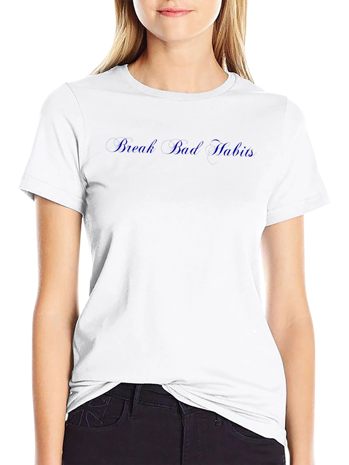 Break Bad Habits Tee - Premium Comfort