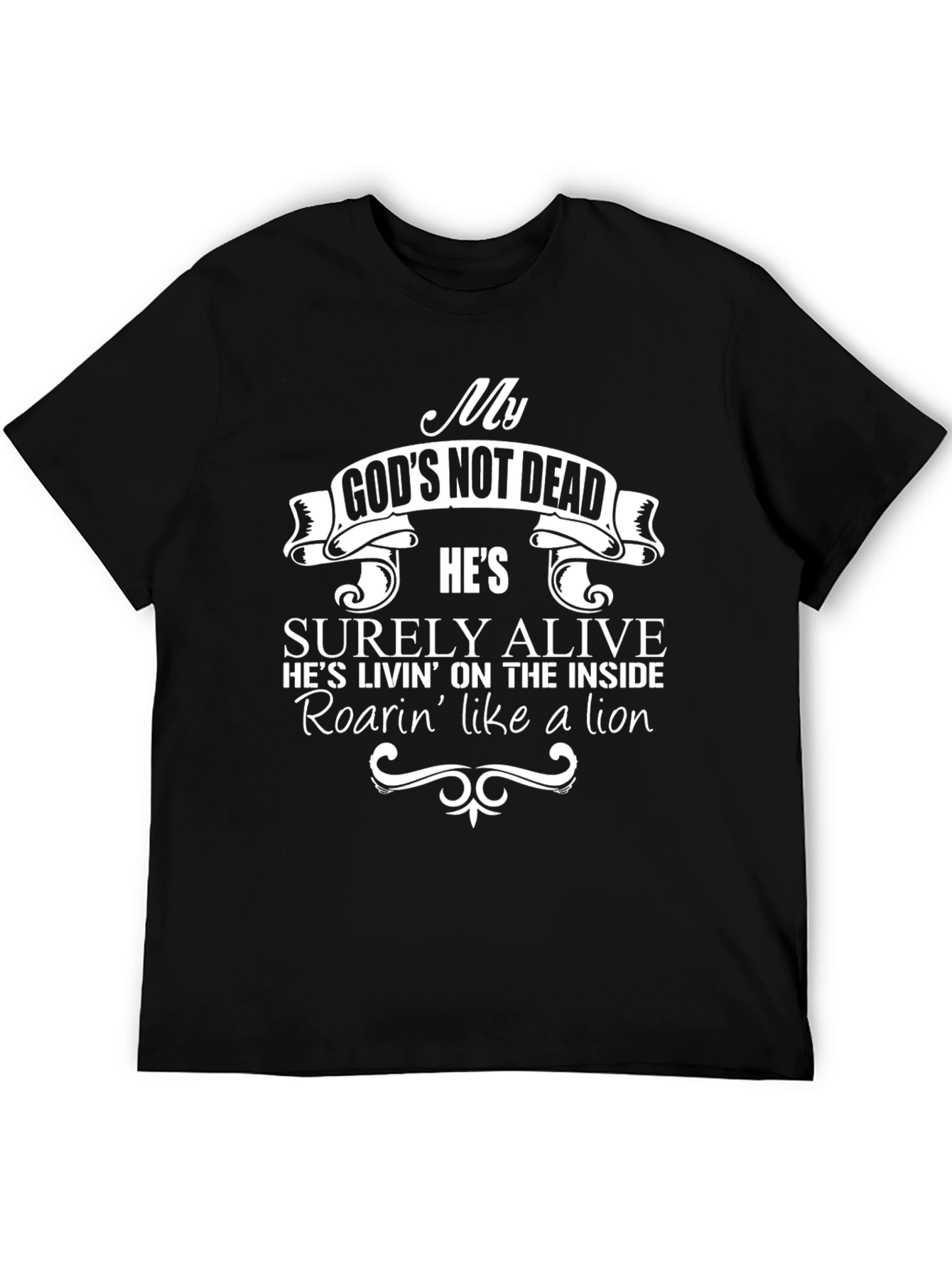 My Gods Not Dead Mens Graphic Tee