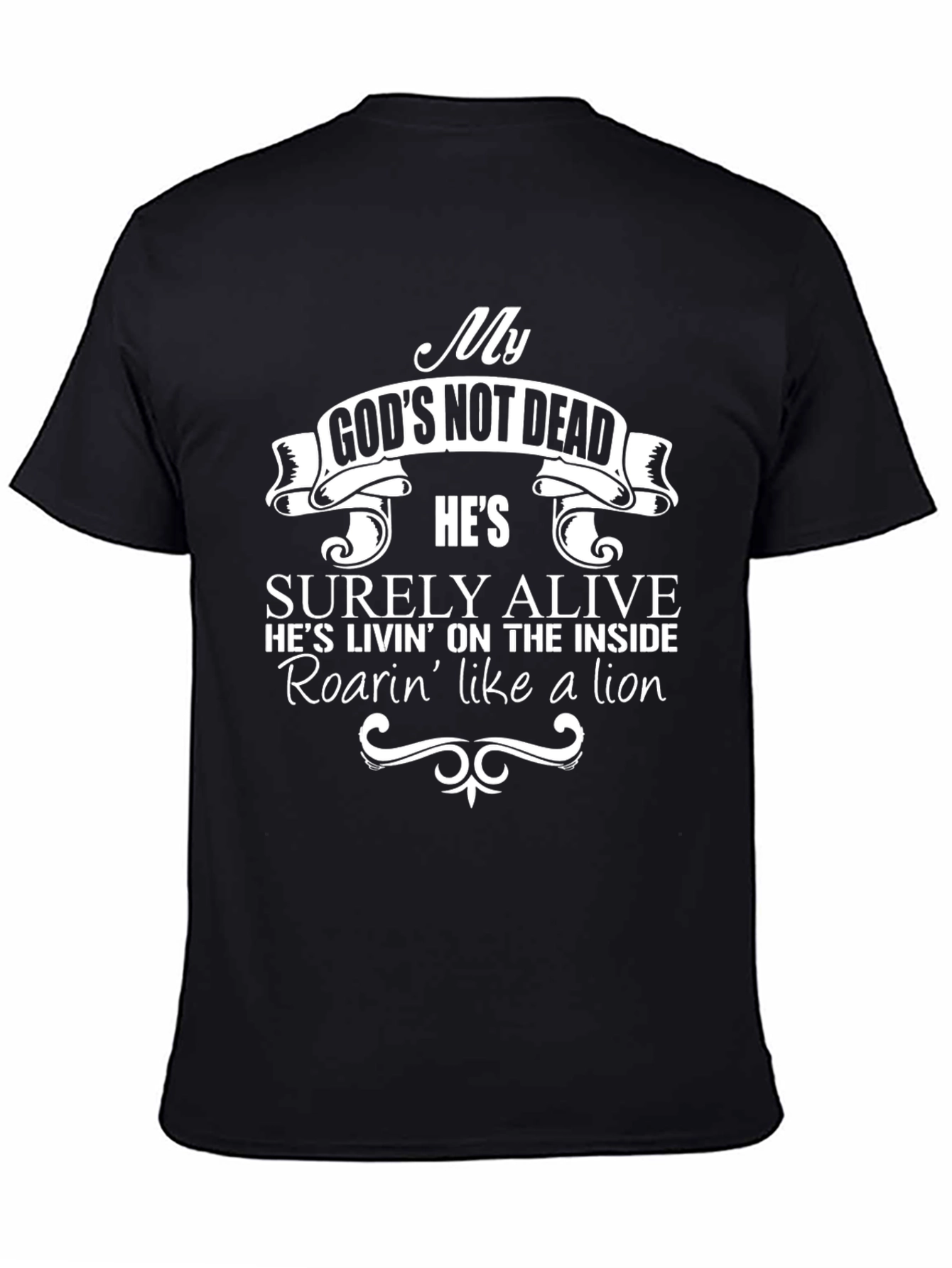 My Gods Not Dead Mens Graphic Tee