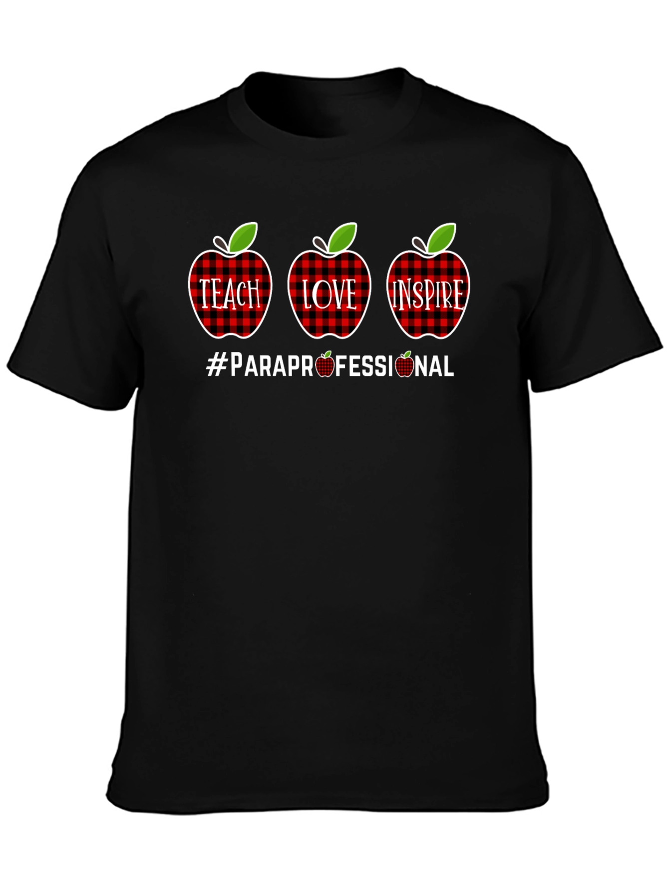 Teach Love Inspire Paraprofessional T-Shirt