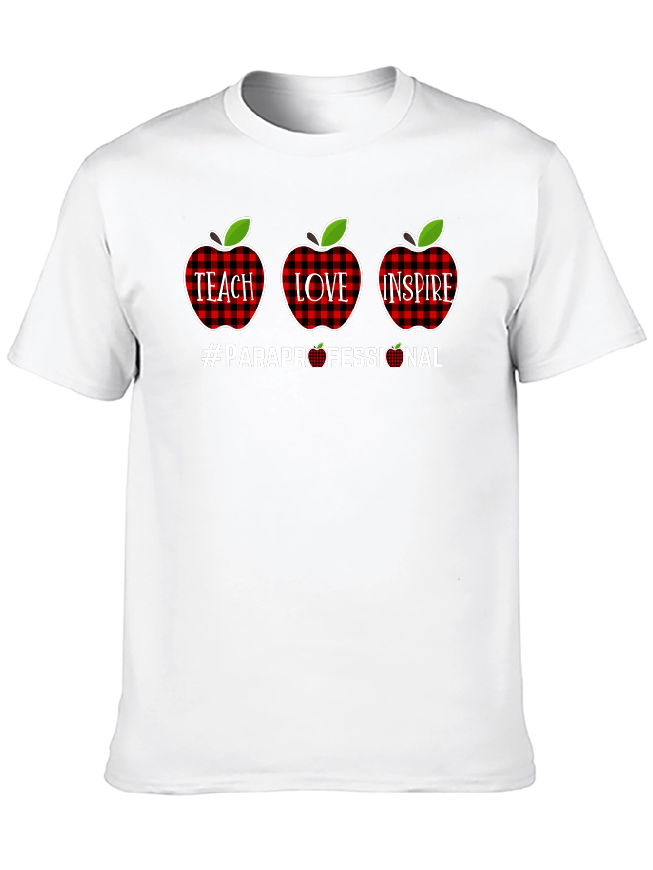 Teach Love Inspire Paraprofessional T-Shirt