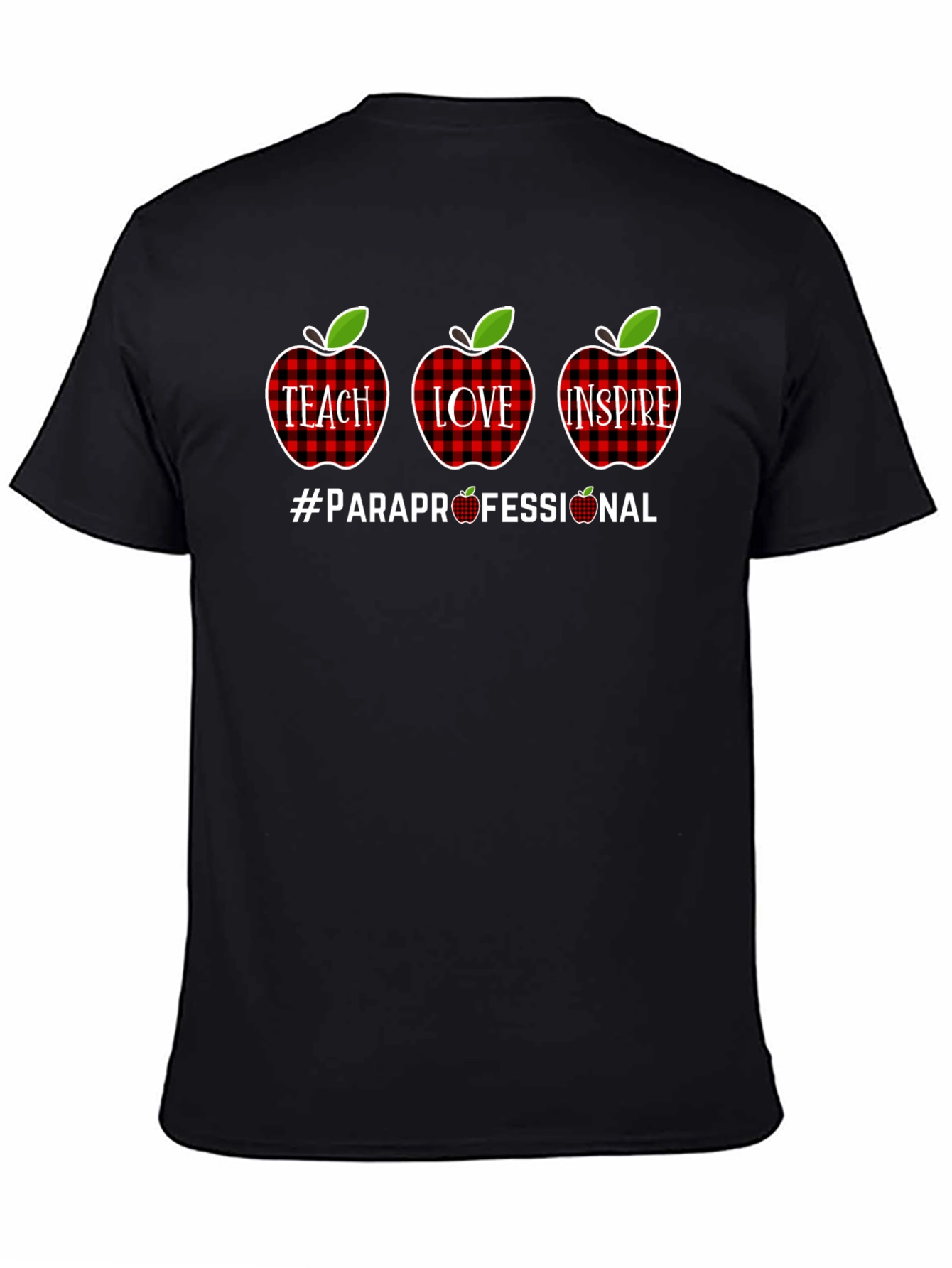Teach Love Inspire Paraprofessional T-Shirt