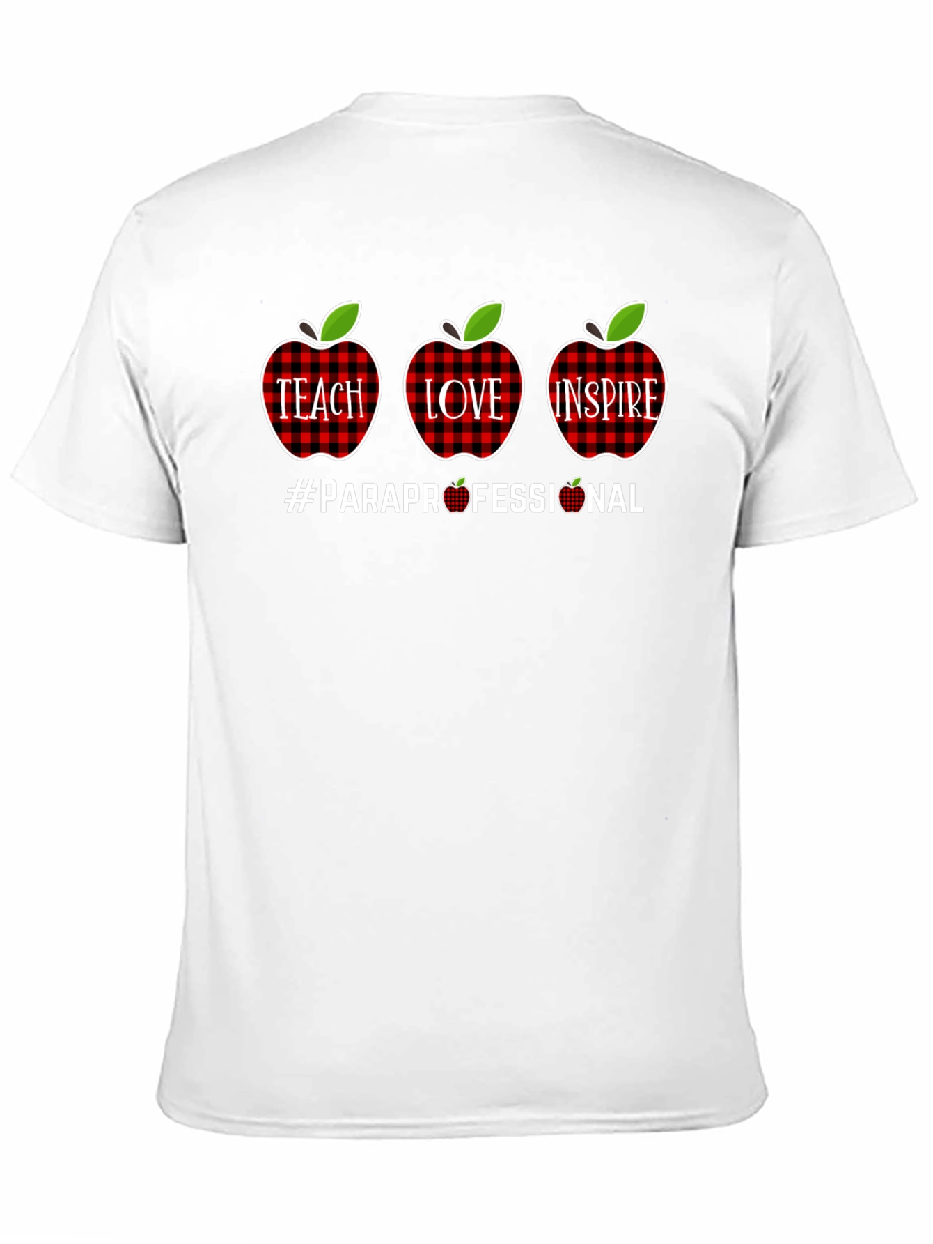 Teach Love Inspire Paraprofessional T-Shirt
