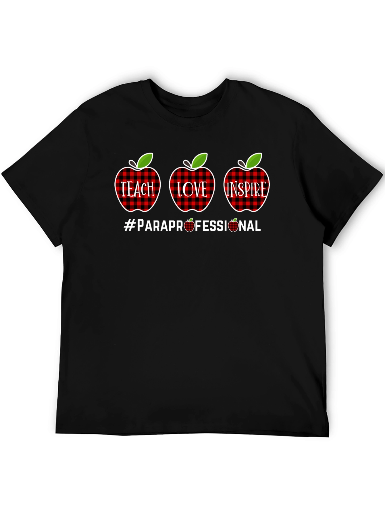 Teach Love Inspire Paraprofessional T-Shirt