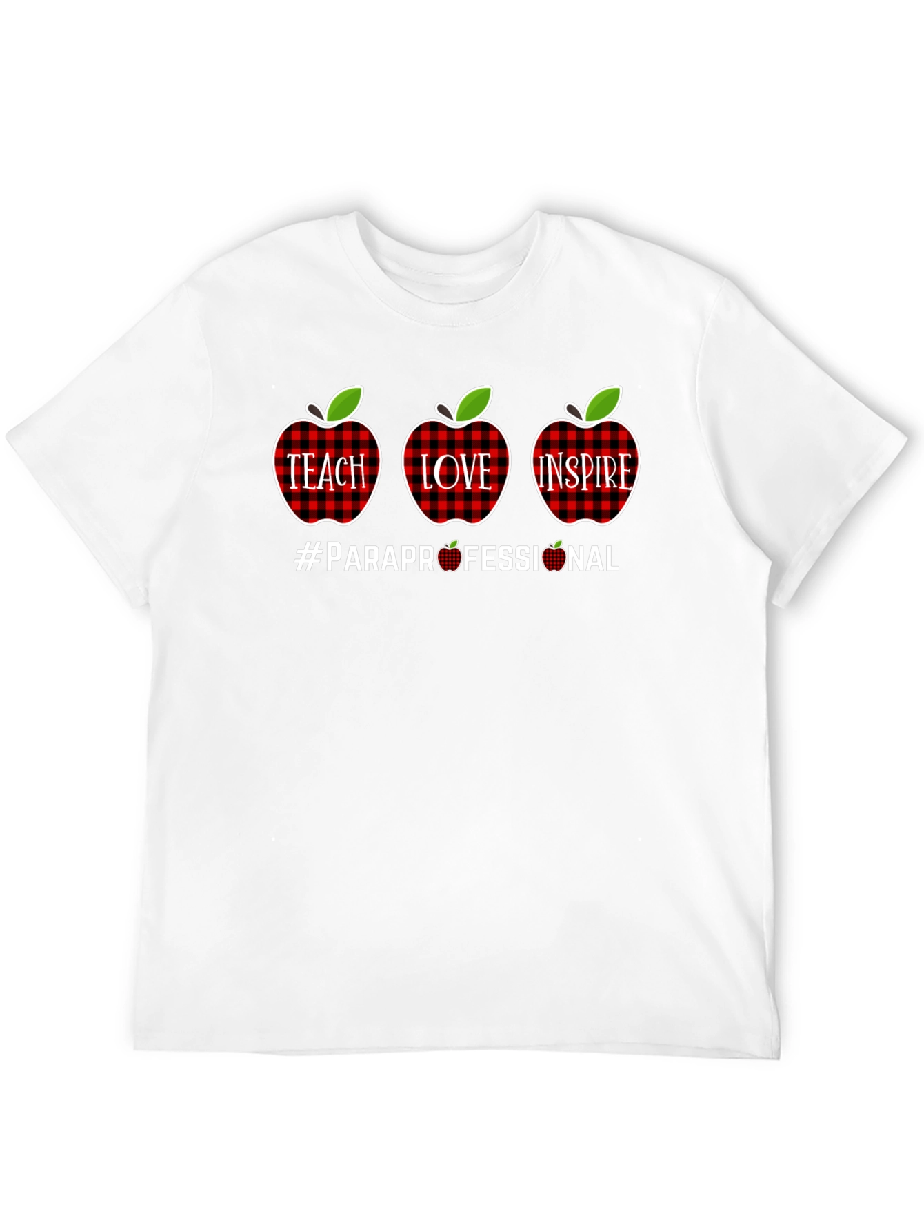Teach Love Inspire Paraprofessional T-Shirt