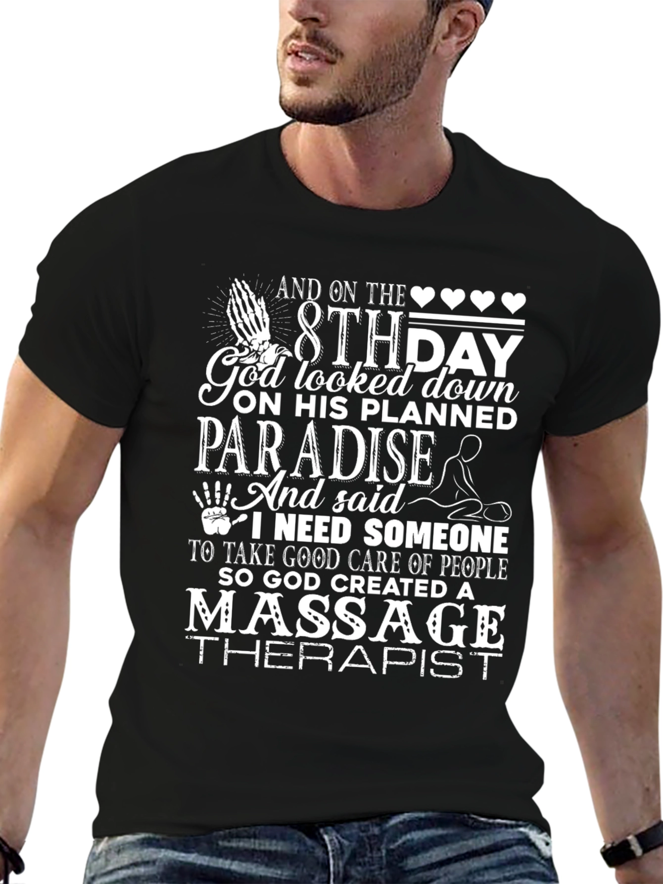 Massage Therapist T-Shirt: Gods 8th Day Creation