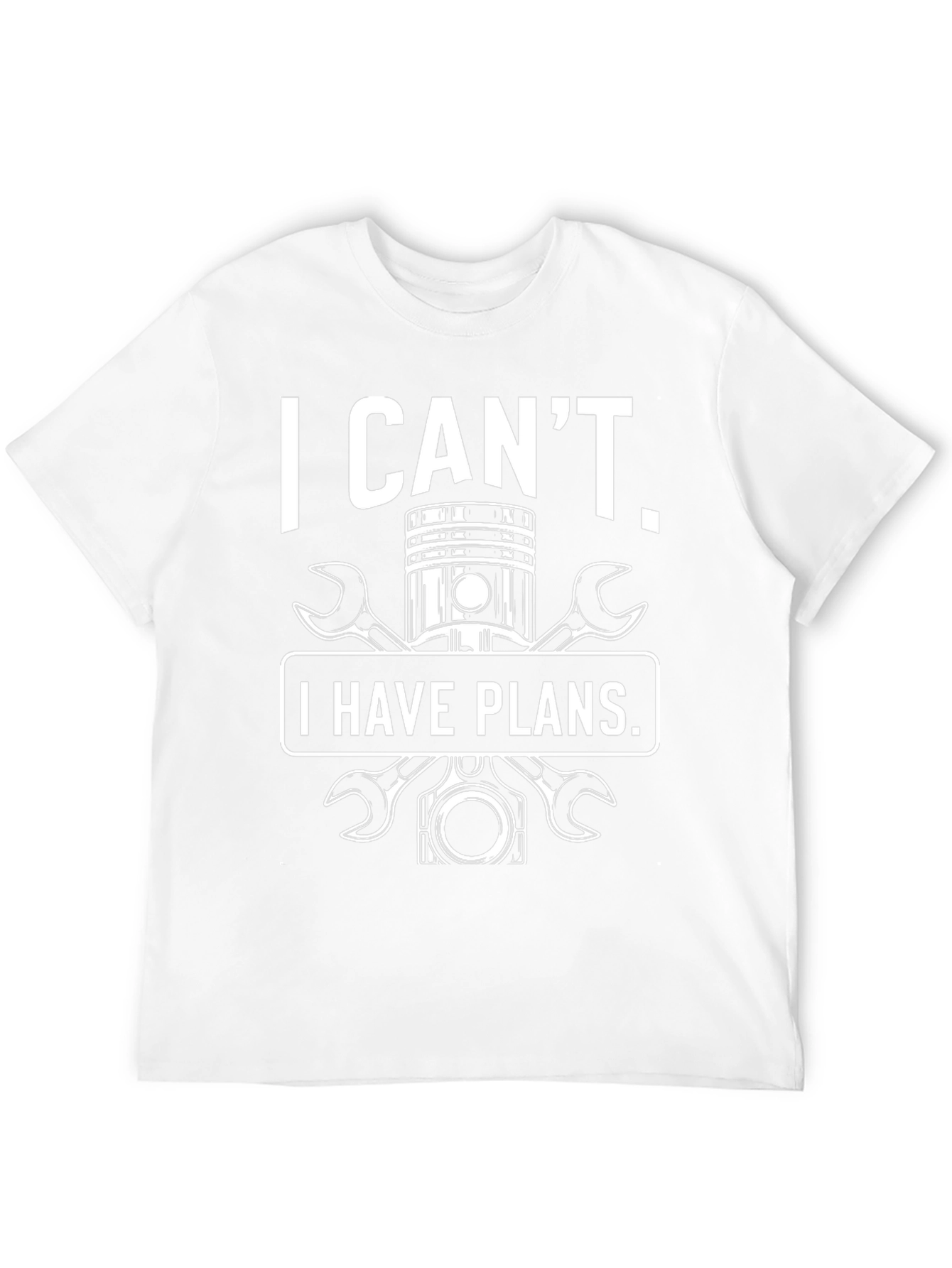 Mechanic I Cant I Have Plans Graphic T-Shirt