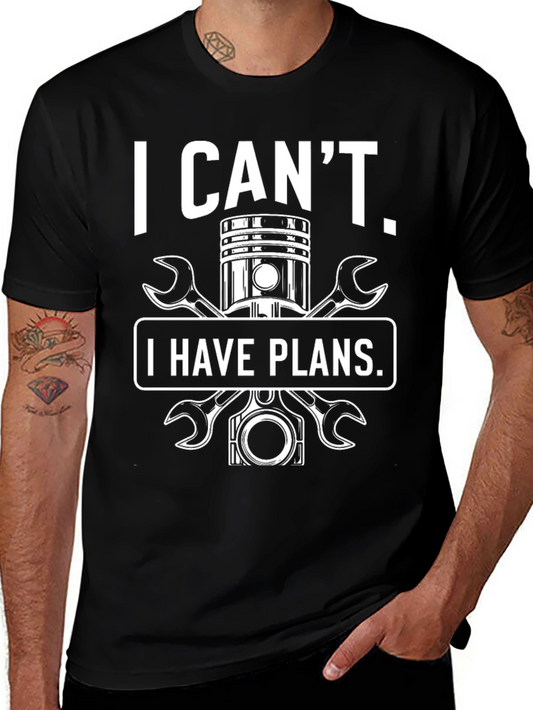Mechanic I Cant I Have Plans Graphic T-Shirt