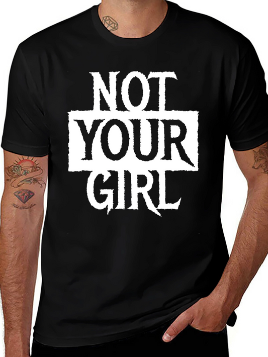 Not Your Girl Graphic Tee - Black Unisex T-Shirt