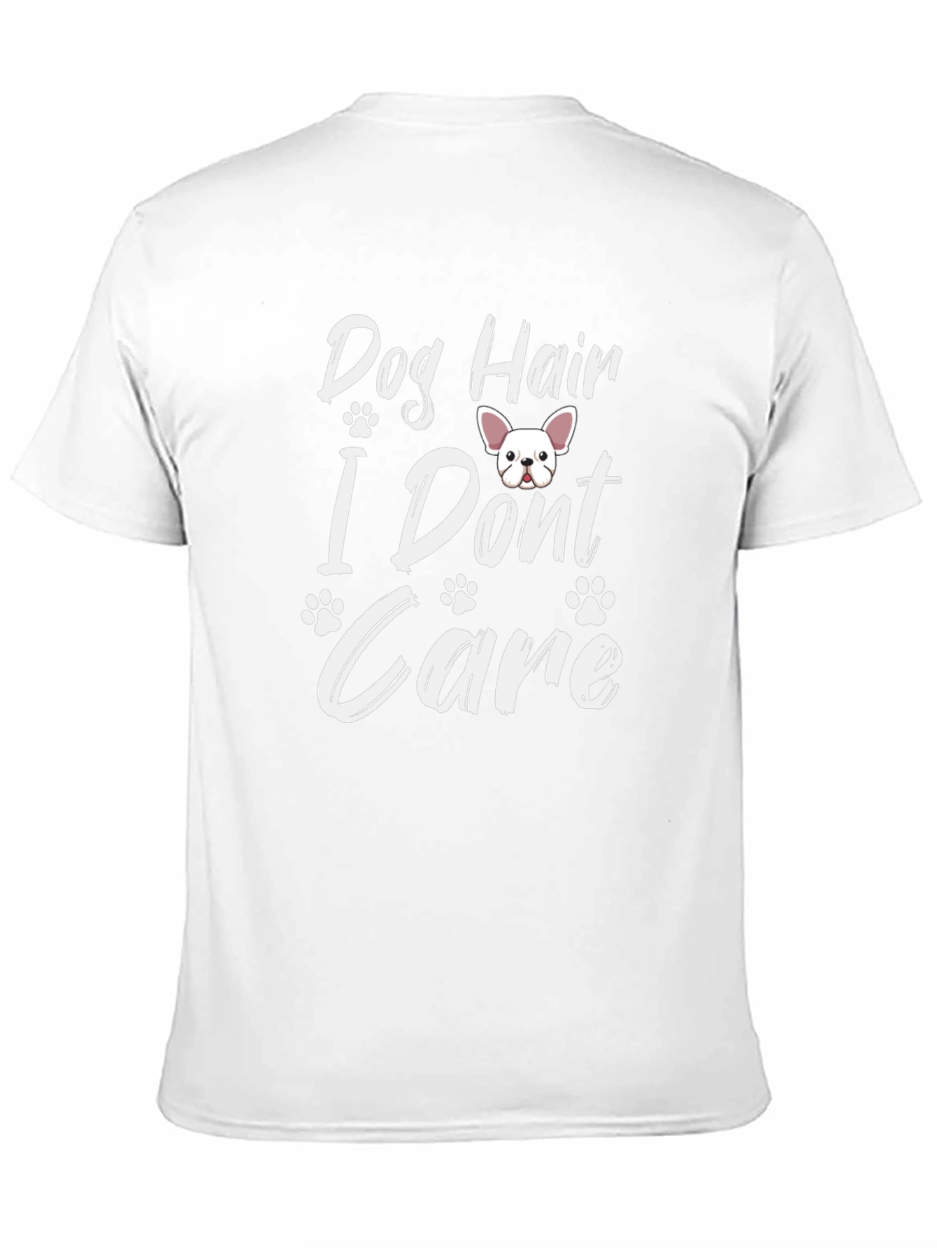 Dog Hair I Dont Care T-Shirt