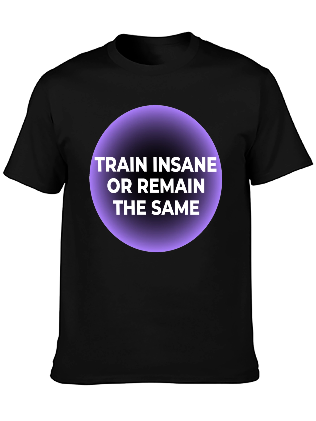 Train Insane T-Shirt - Motivational Fitness Tee