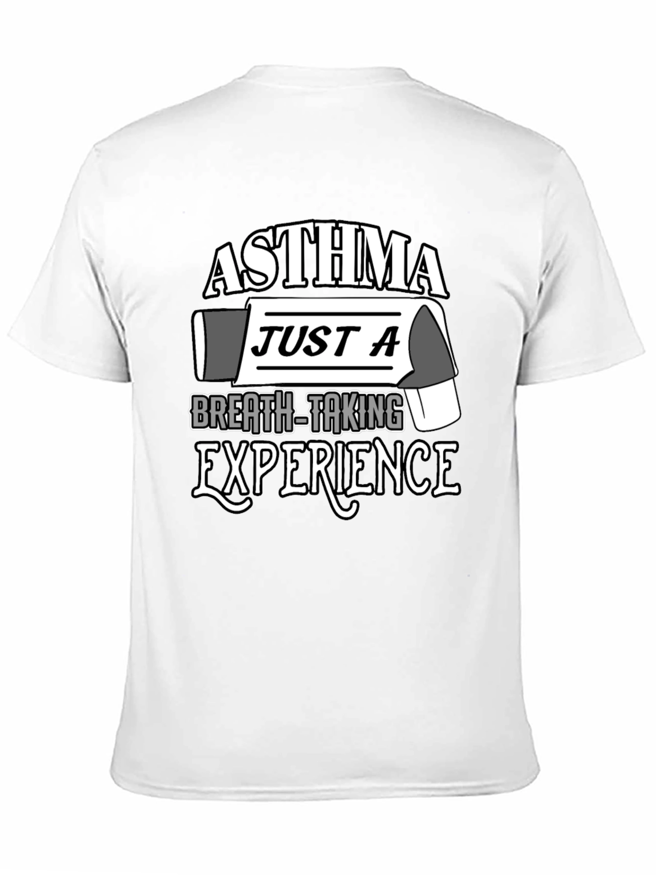 Asthma Breath-Taking Experience T-Shirt
