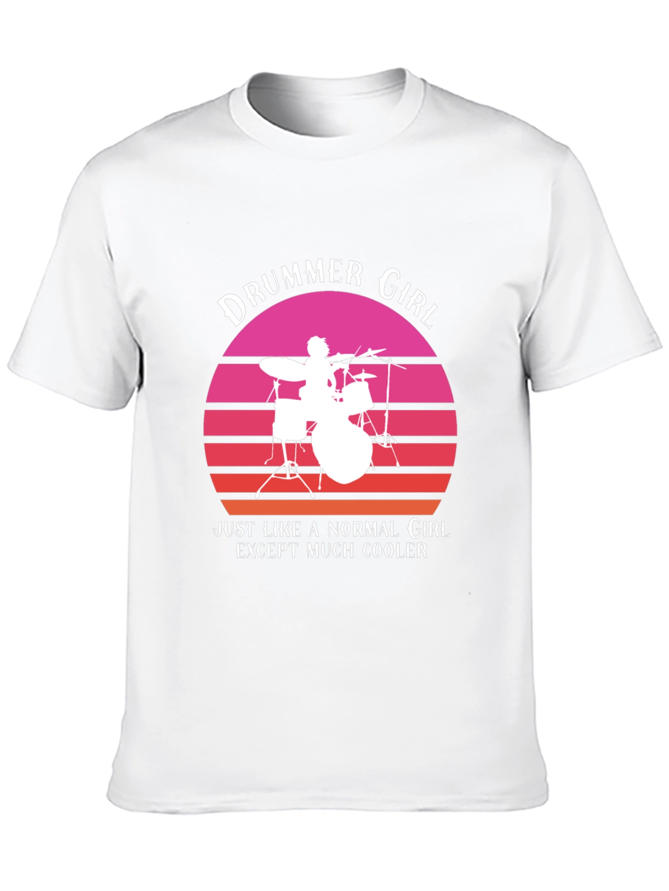 Drummer Girl T-Shirt: Cooler Than Normal!