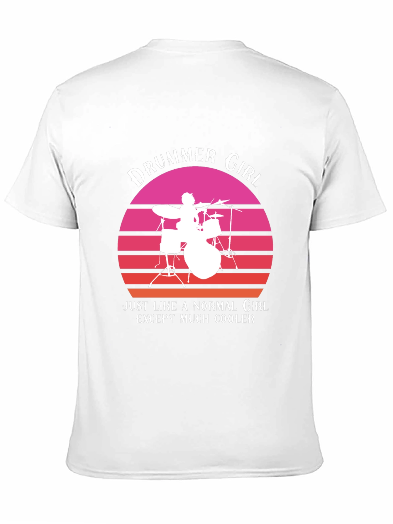 Drummer Girl T-Shirt: Cooler Than Normal!
