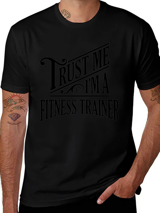 Trust Me Im A Fitness Trainer T-Shirt