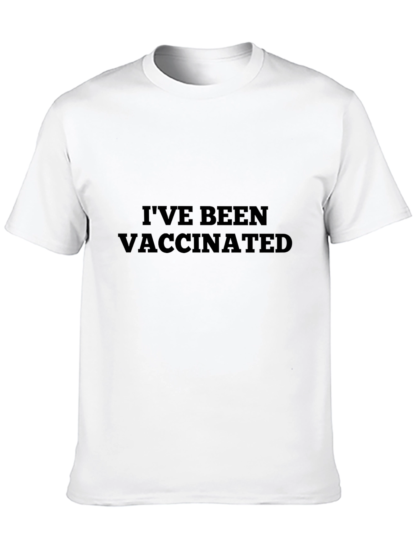 Ive Been Vaccinated T-Shirt