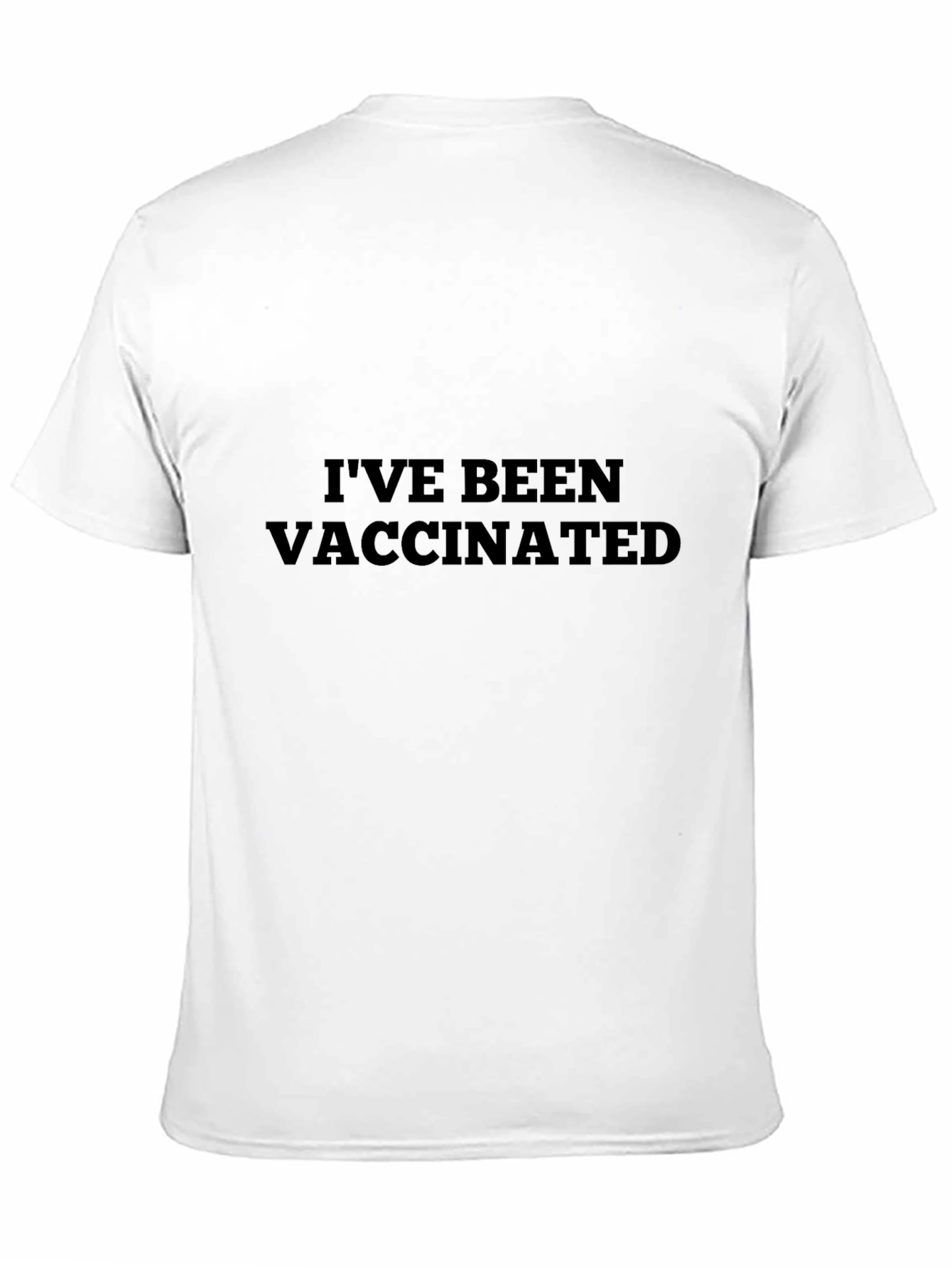 Ive Been Vaccinated T-Shirt