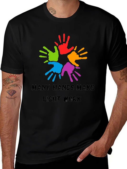 Many Hands Make Light Work Graphic Tee