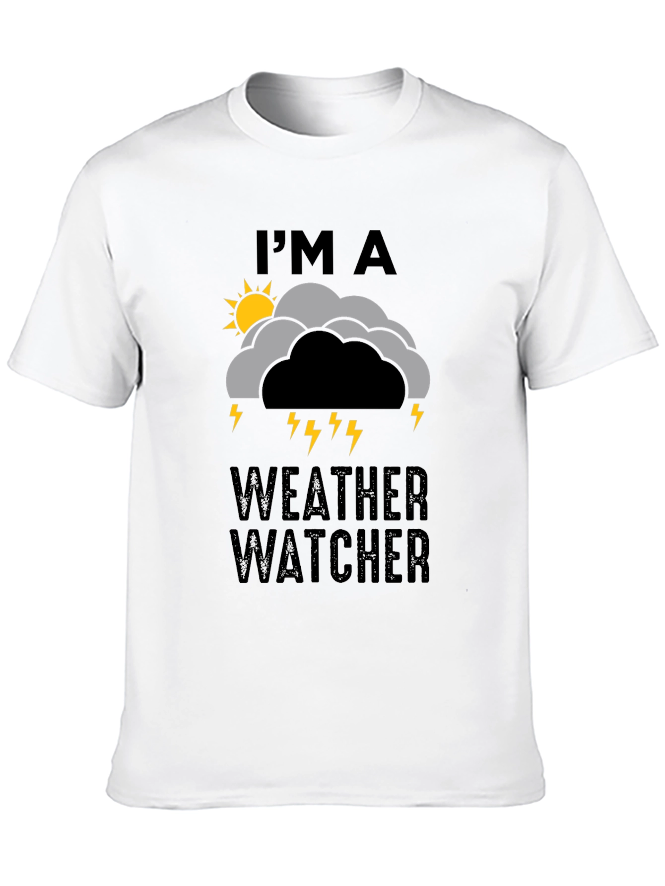 Im A Weather Watcher Graphic Tee